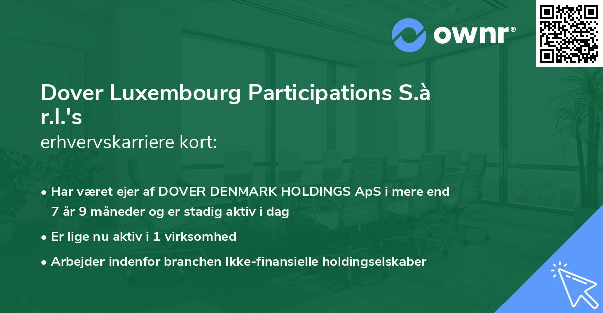Dover Luxembourg Participations S.à r.l.'s erhvervskarriere kort
