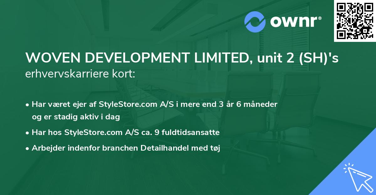 WOVEN DEVELOPMENT LIMITED, unit 2 (SH)'s erhvervskarriere kort