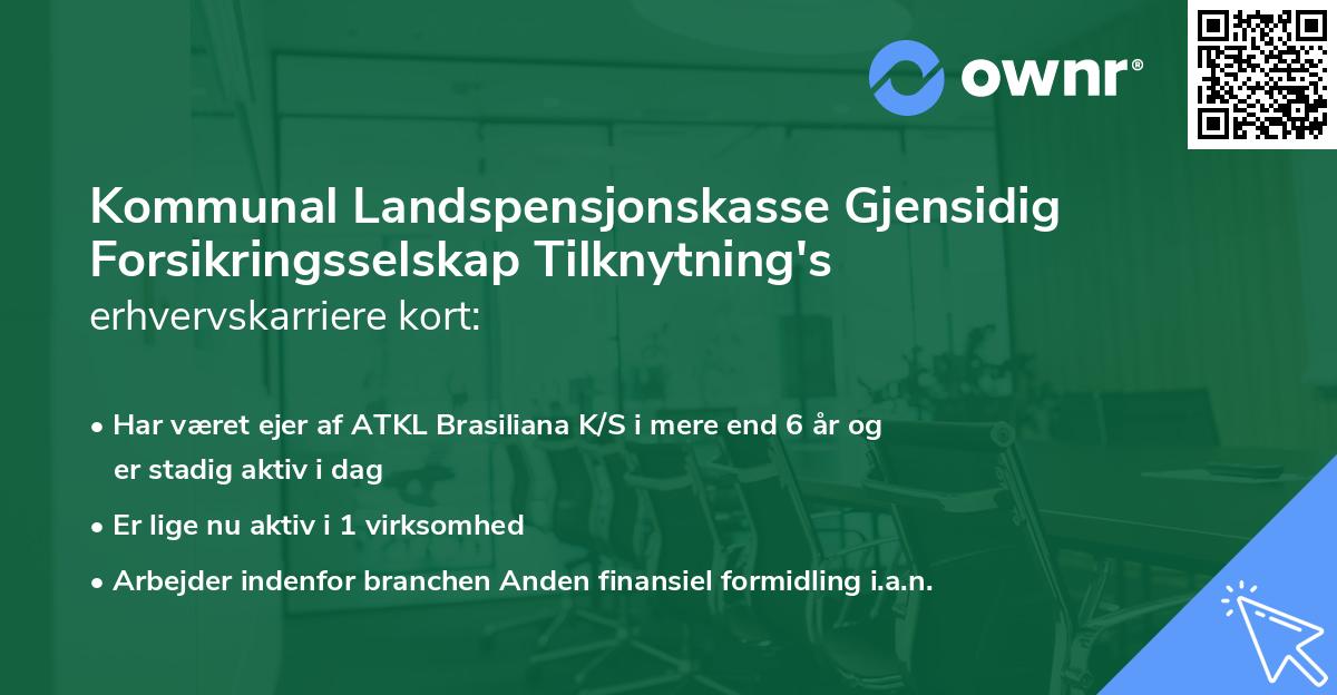 Kommunal Landspensjonskasse Gjensidig Forsikringsselskap Tilknytning's erhvervskarriere kort