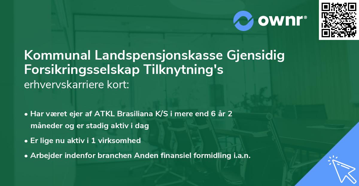 Kommunal Landspensjonskasse Gjensidig Forsikringsselskap Tilknytning's erhvervskarriere kort