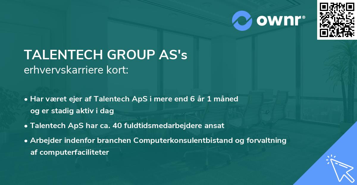 TALENTECH GROUP AS's erhvervskarriere kort