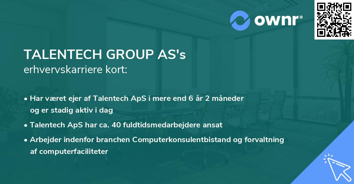TALENTECH GROUP AS's erhvervskarriere kort
