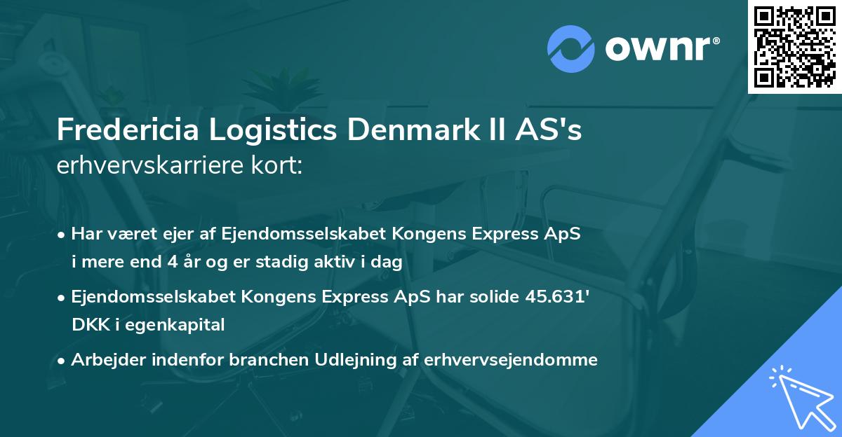 Fredericia Logistics Denmark II AS's erhvervskarriere kort