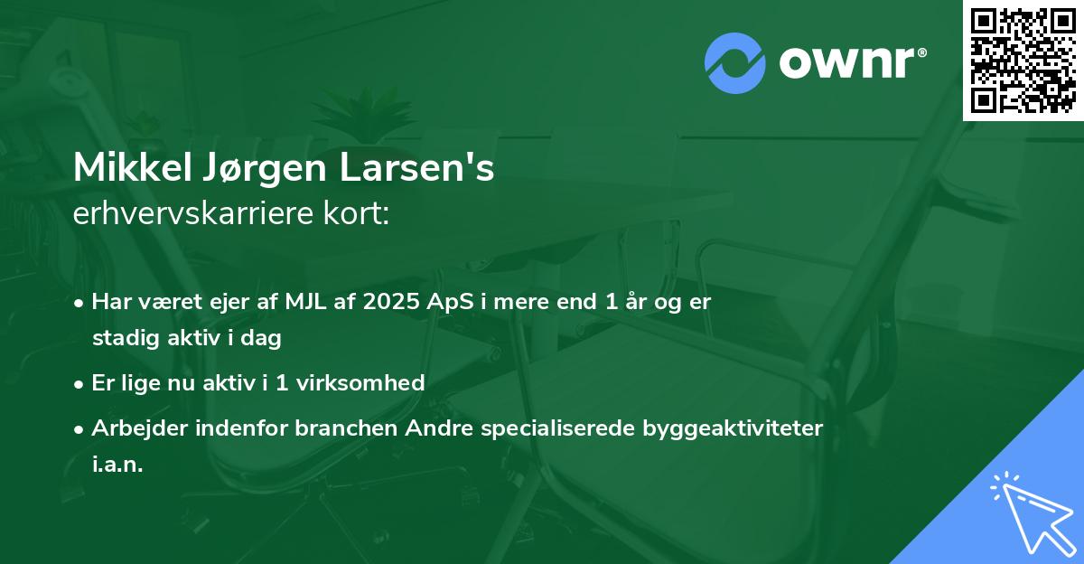 Mikkel Jørgen Larsen's erhvervskarriere kort