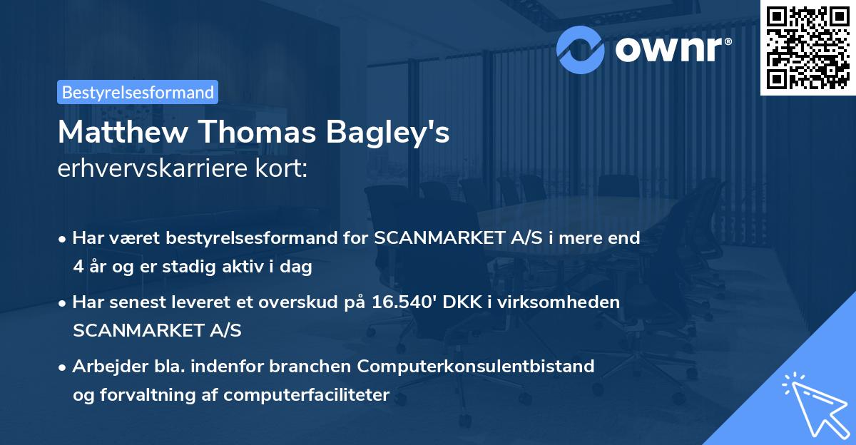 Matthew Thomas Bagley's erhvervskarriere kort