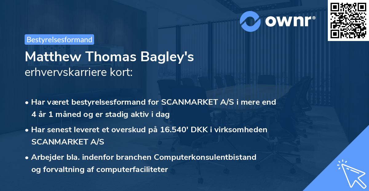 Matthew Thomas Bagley's erhvervskarriere kort
