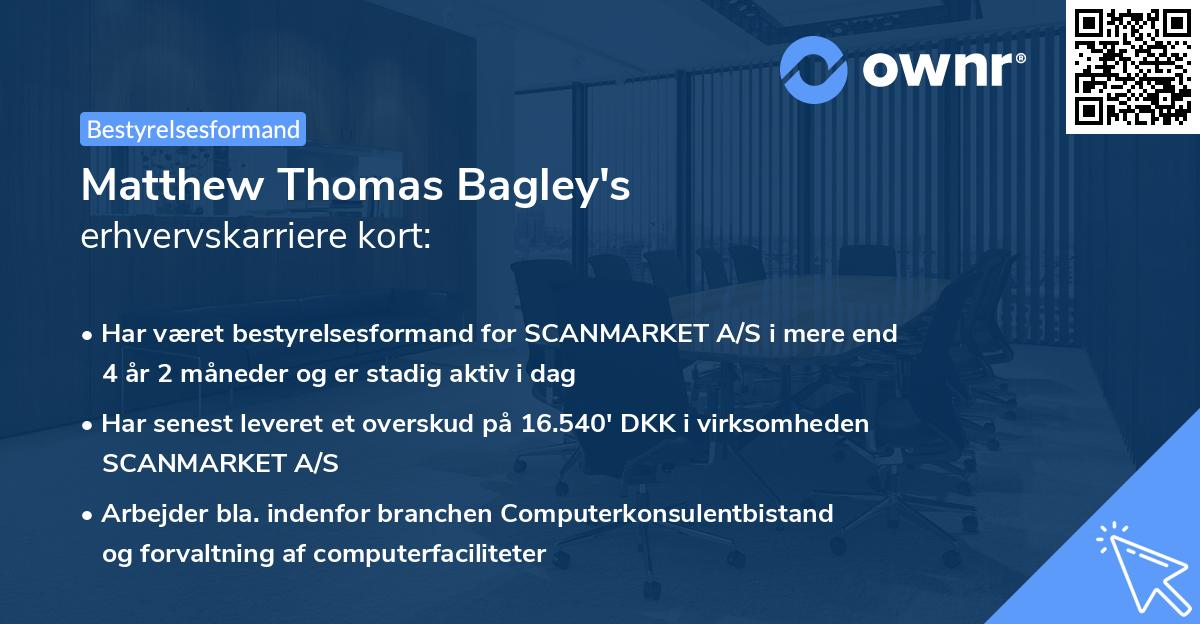 Matthew Thomas Bagley's erhvervskarriere kort