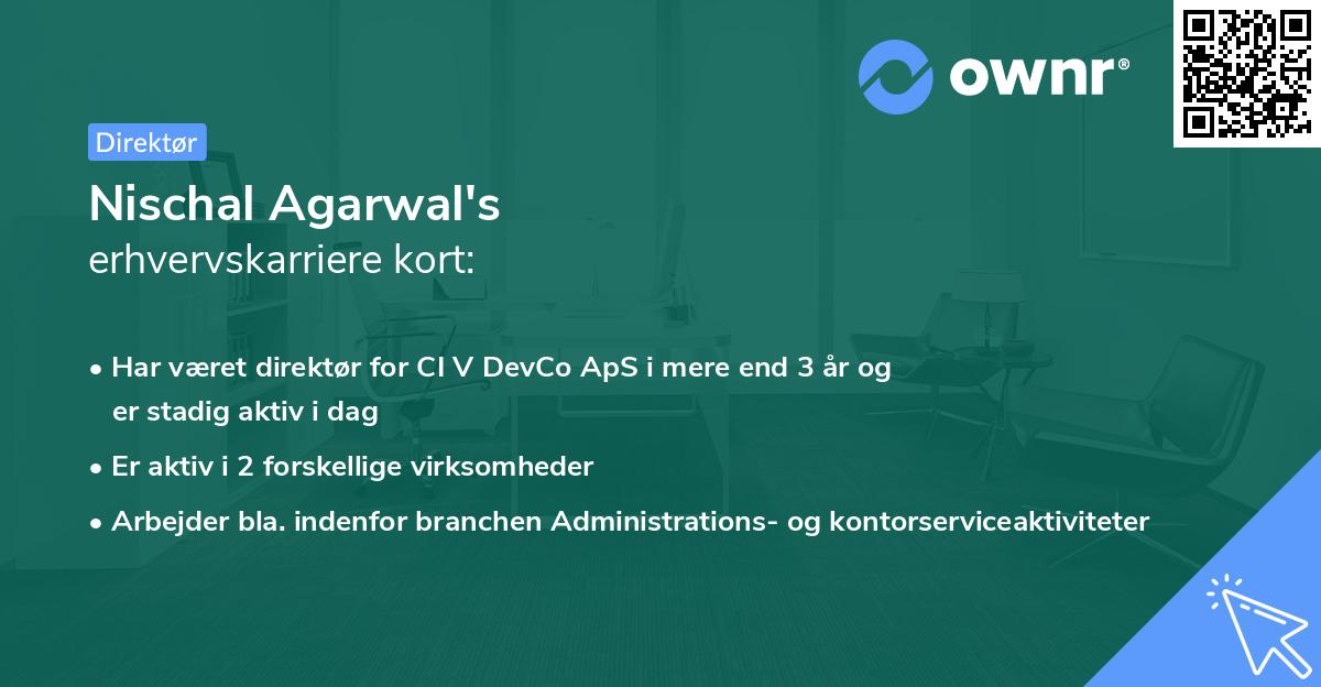 Nischal Agarwal's erhvervskarriere kort