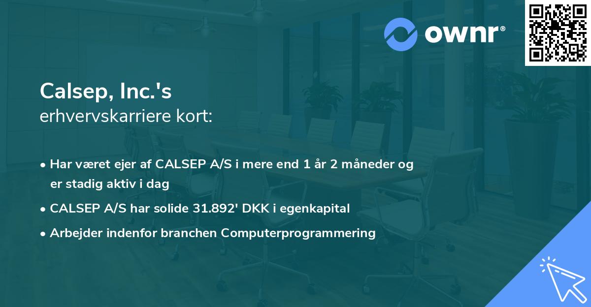 Calsep, Inc.'s erhvervskarriere kort