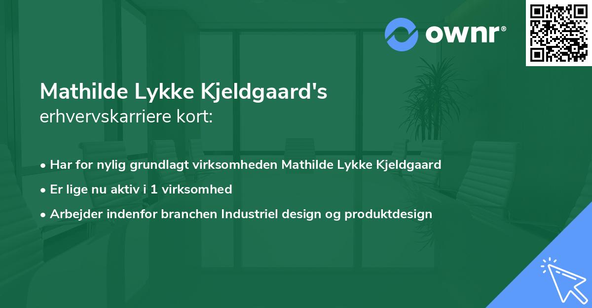 Mathilde Lykke Kjeldgaard's erhvervskarriere kort