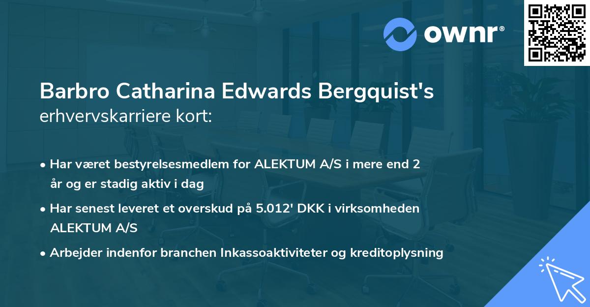 Barbro Catharina Edwards Bergquist's erhvervskarriere kort