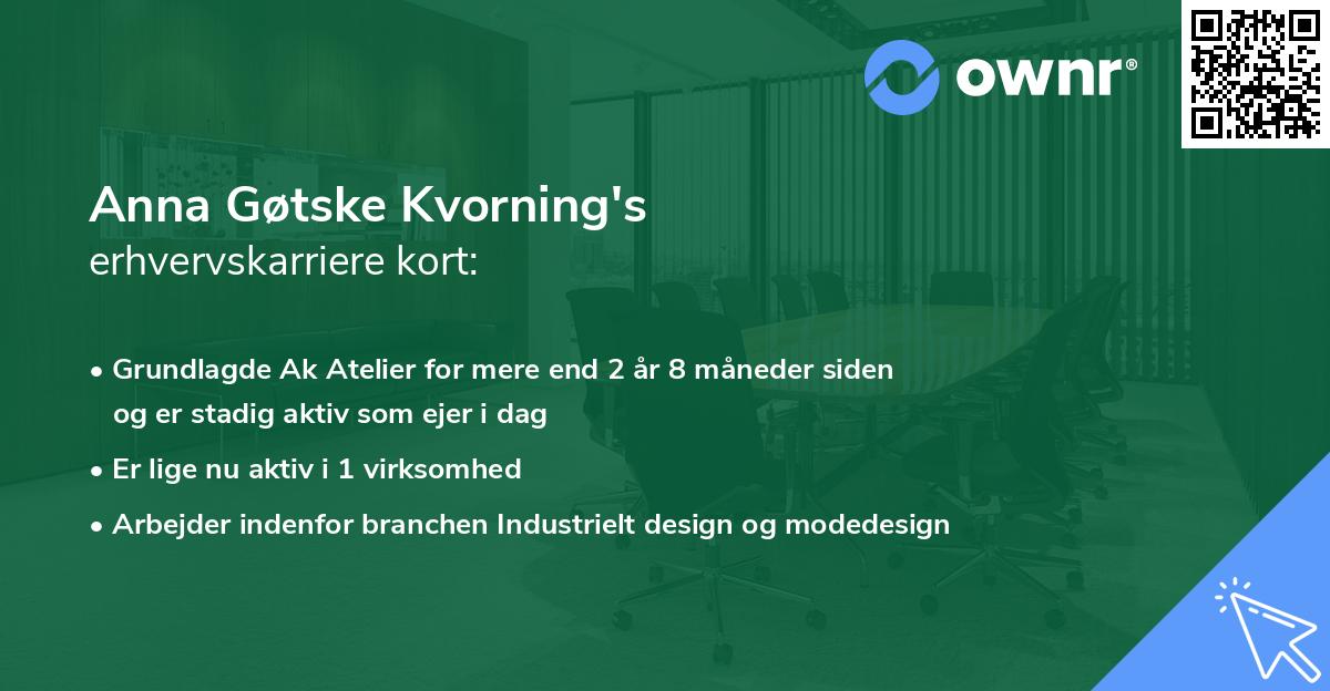 Anna Gøtske Kvorning's erhvervskarriere kort
