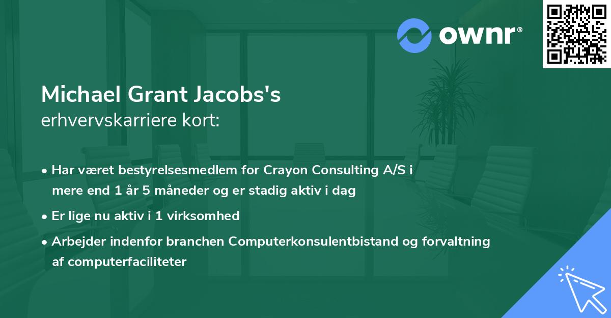 Michael Grant Jacobs's erhvervskarriere kort