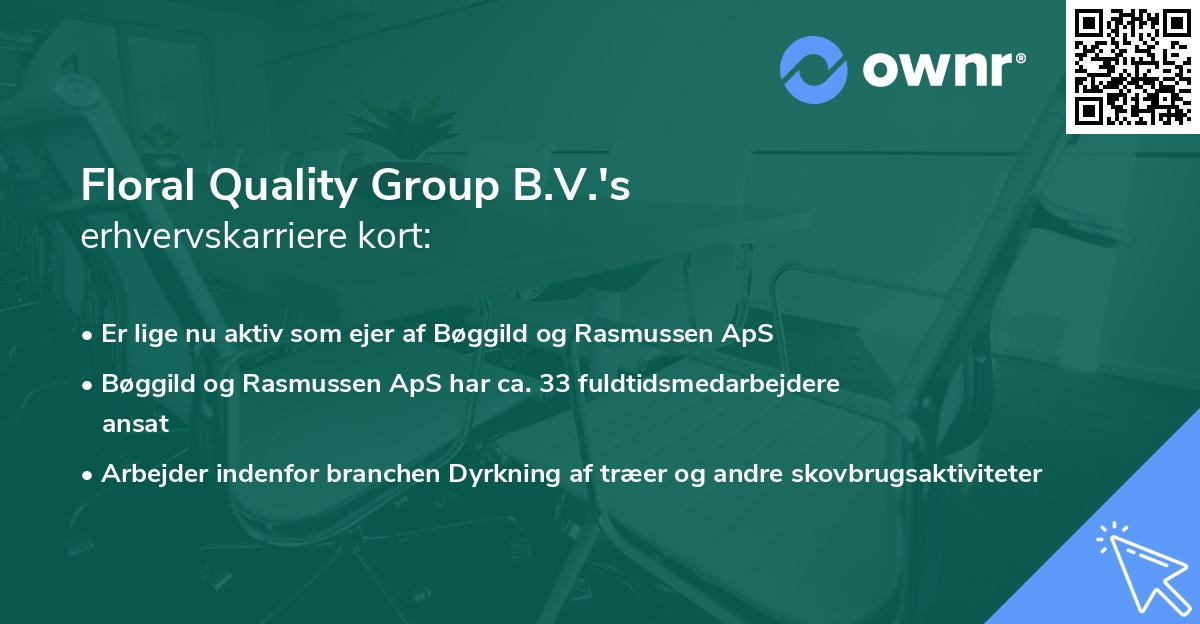 Floral Quality Group B.V.'s erhvervskarriere kort