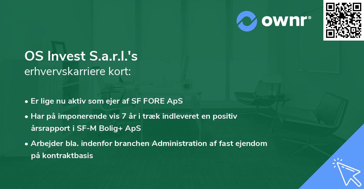 OS Invest S.a.r.l.'s erhvervskarriere kort