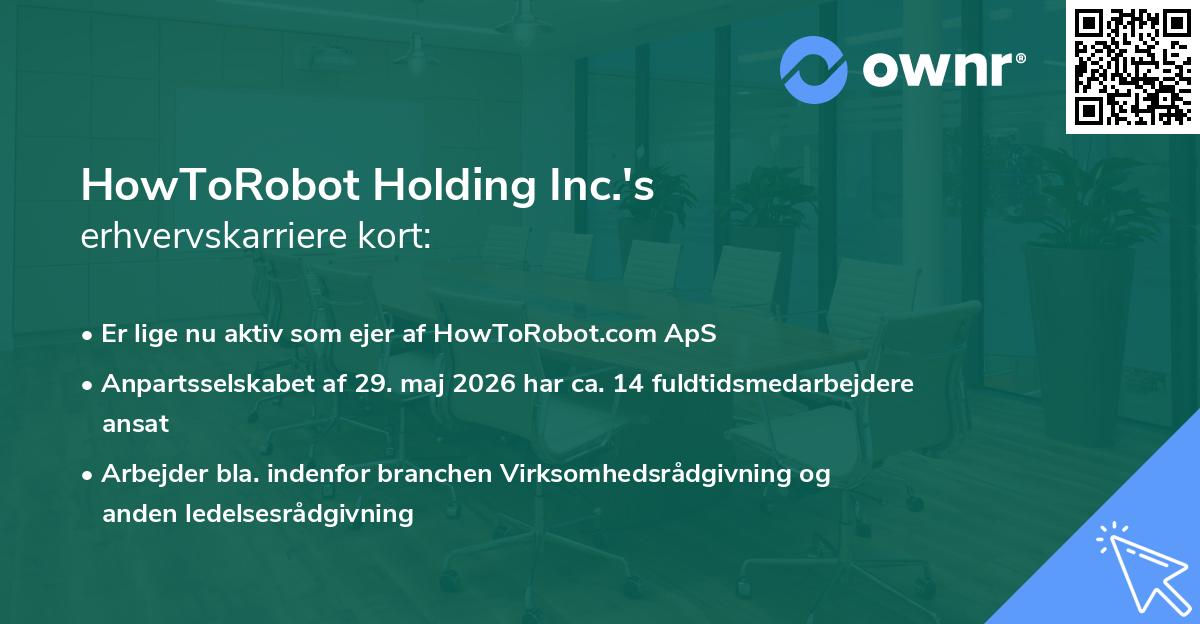 HowToRobot Holding Inc.'s erhvervskarriere kort