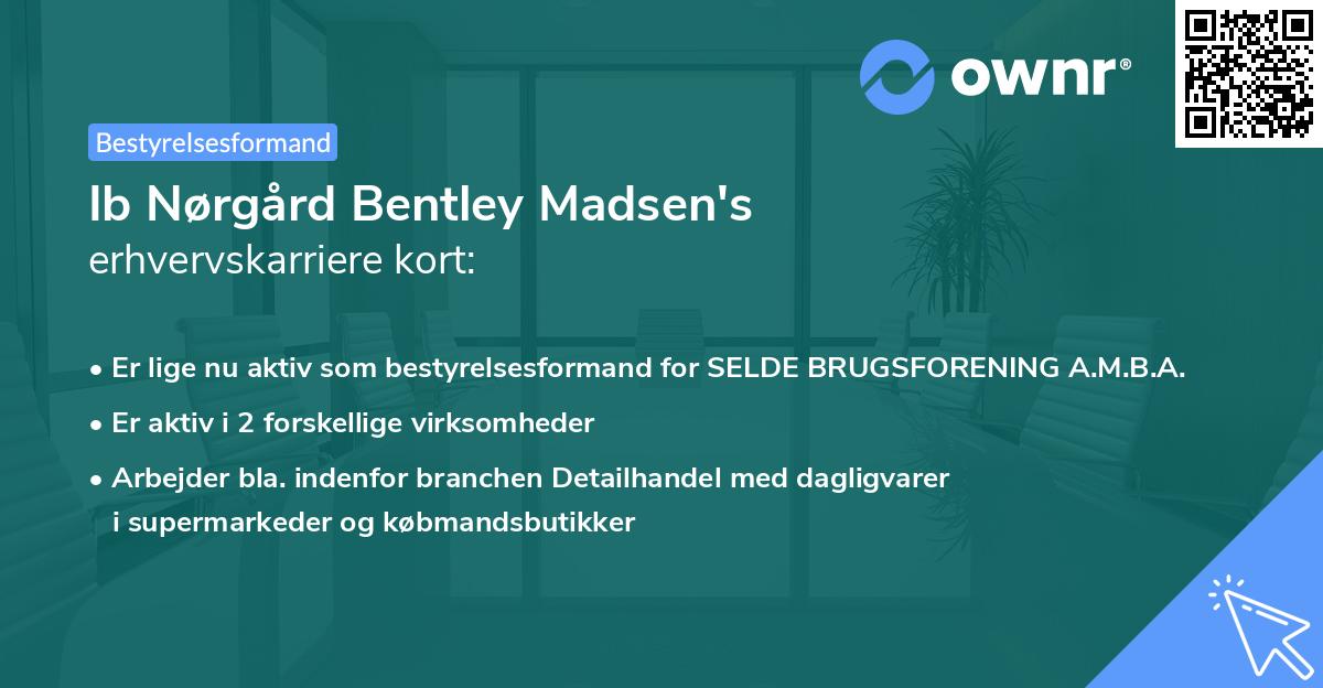 Ib Nørgård Bentley Madsen's erhvervskarriere kort