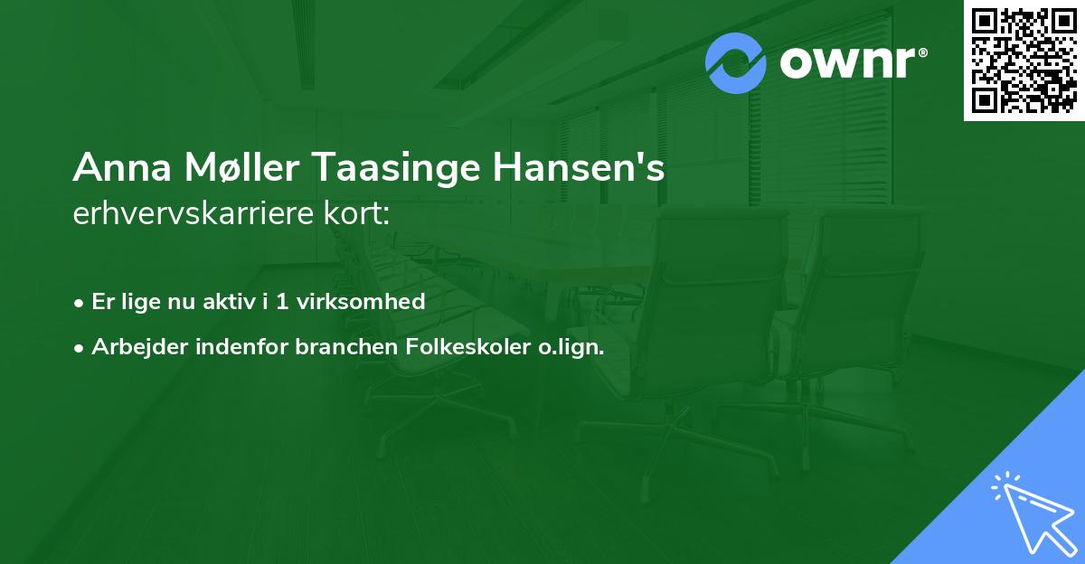 Anna Møller Taasinge Hansen's erhvervskarriere kort