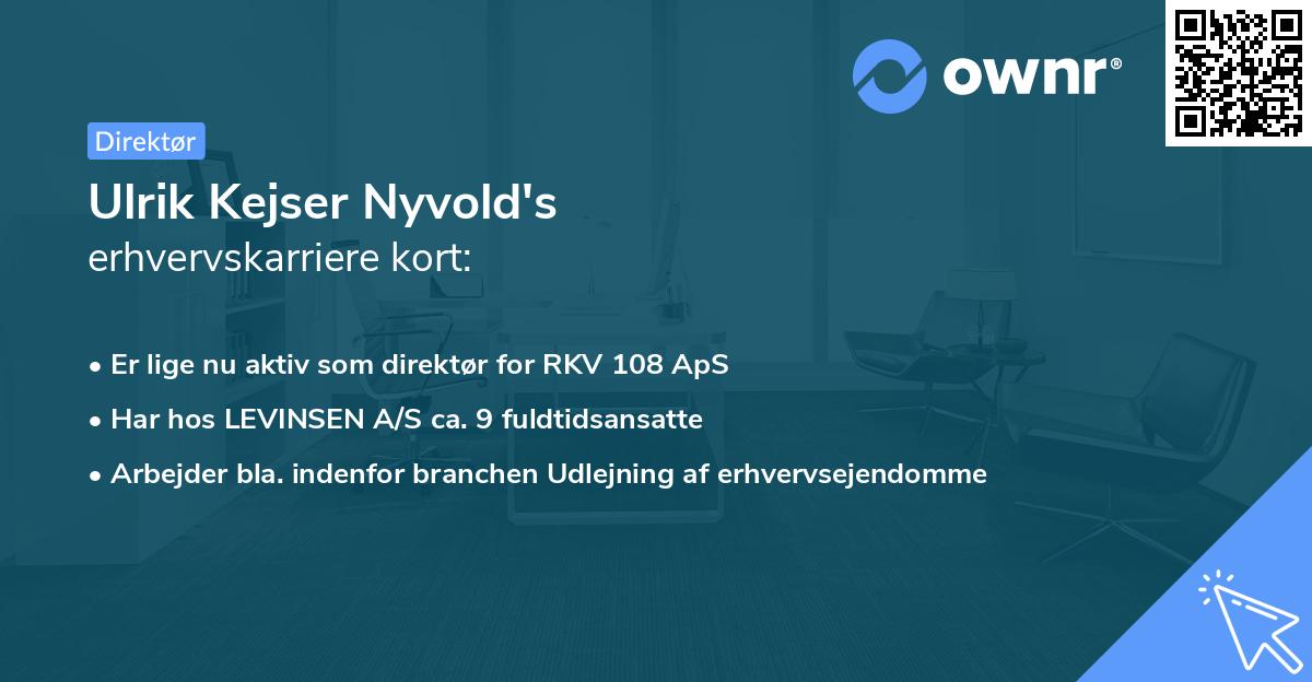 Ulrik Kejser Nyvold's erhvervskarriere kort