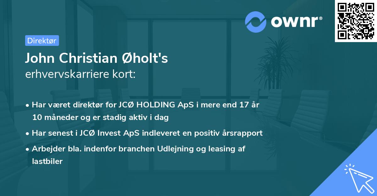John Christian Øholt's erhvervskarriere kort