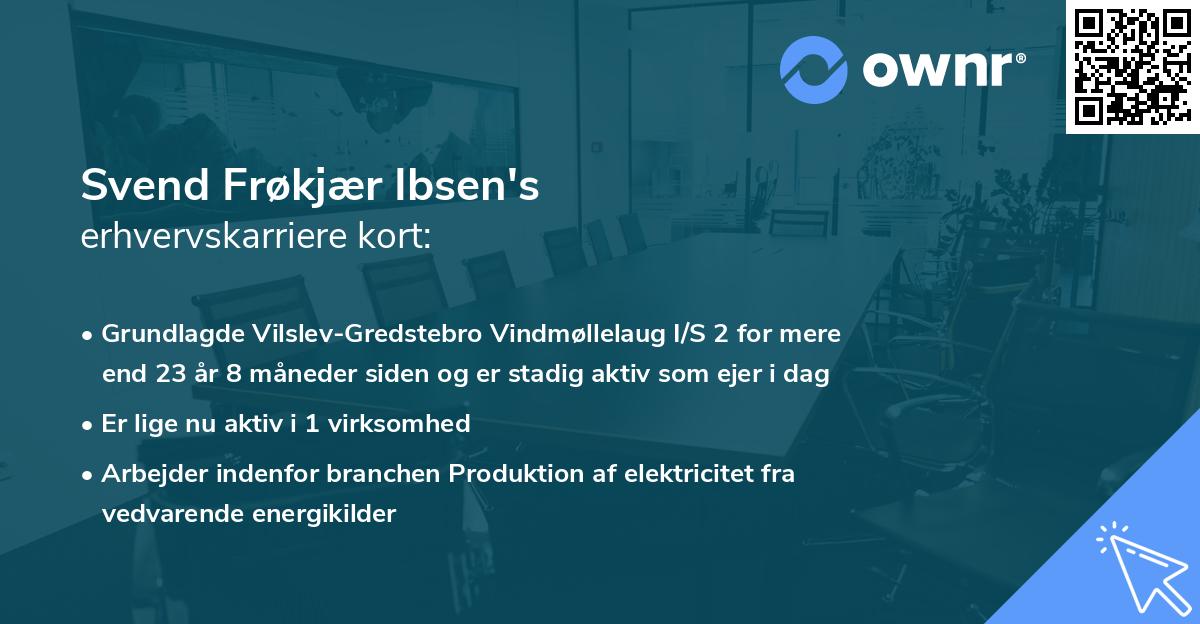 Svend Frøkjær Ibsen's erhvervskarriere kort