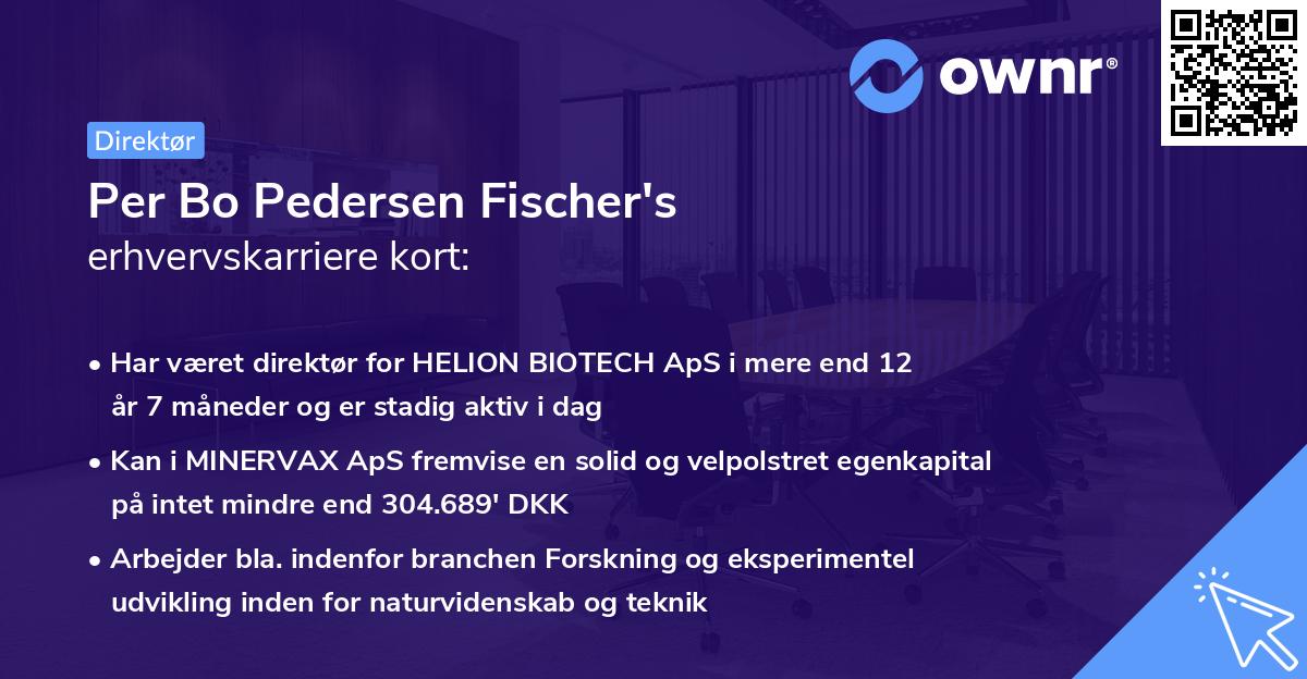 Per Bo Pedersen Fischer's erhvervskarriere kort