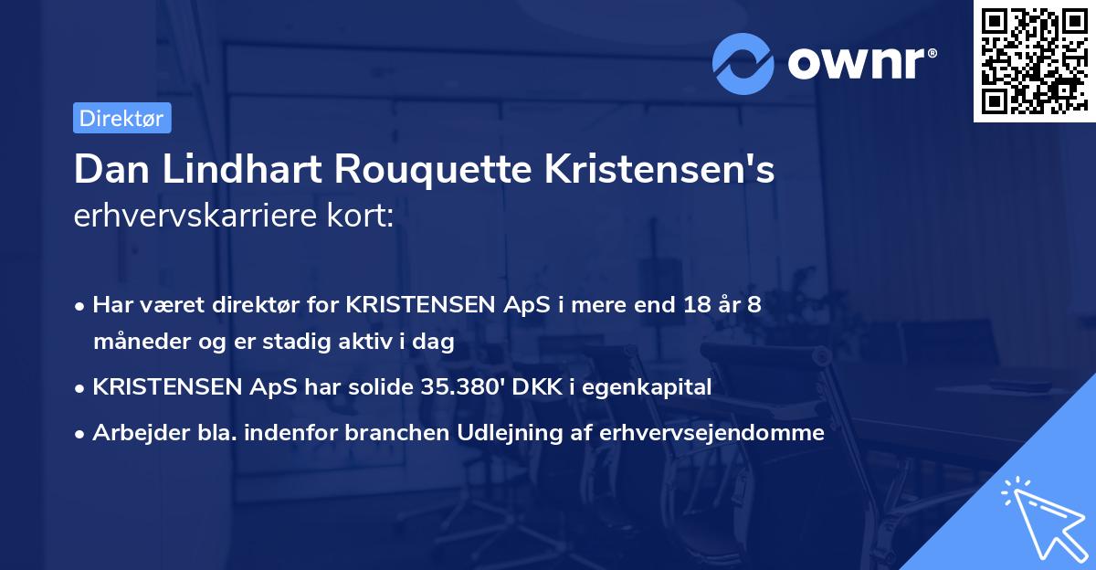Dan Lindhart Rouquette Kristensen's erhvervskarriere kort