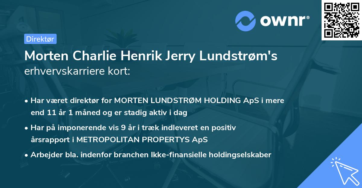 Morten Charlie Henrik Jerry Lundstrøm's erhvervskarriere kort