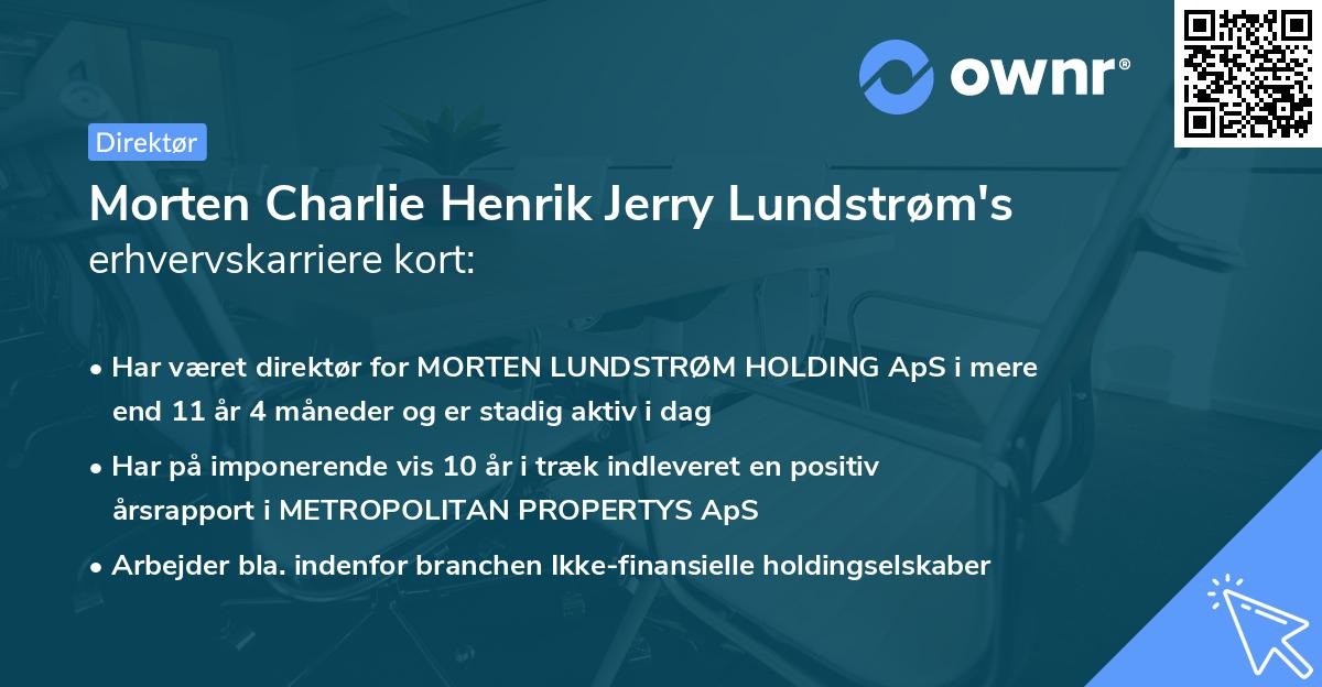 Morten Charlie Henrik Jerry Lundstrøm's erhvervskarriere kort