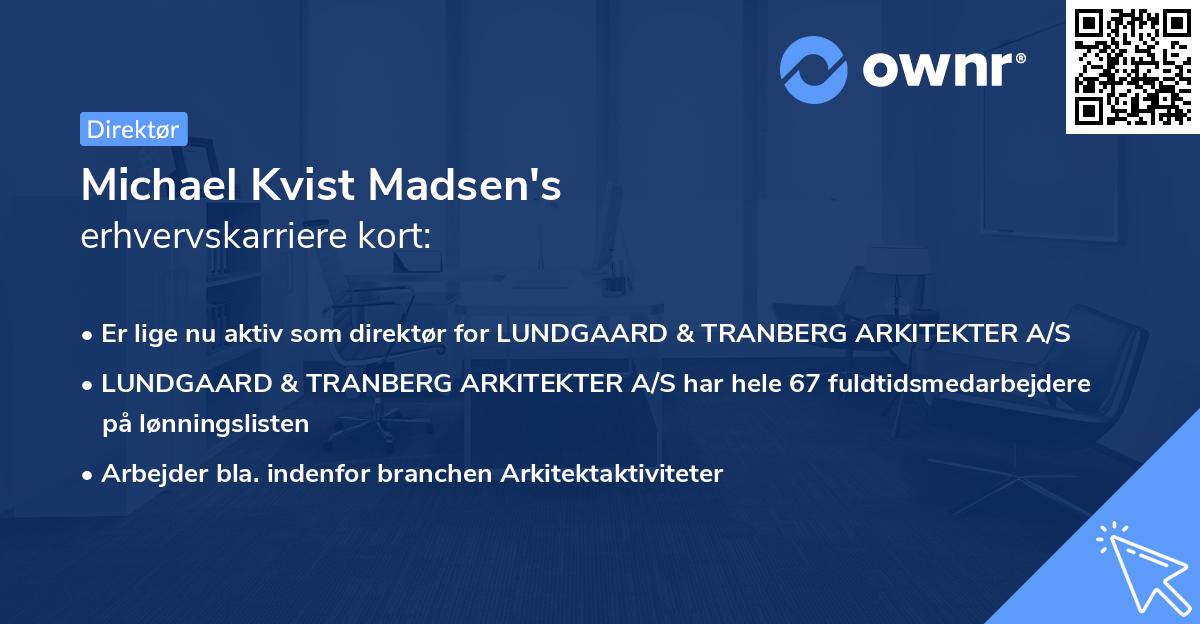 Michael Kvist Madsen's erhvervskarriere kort