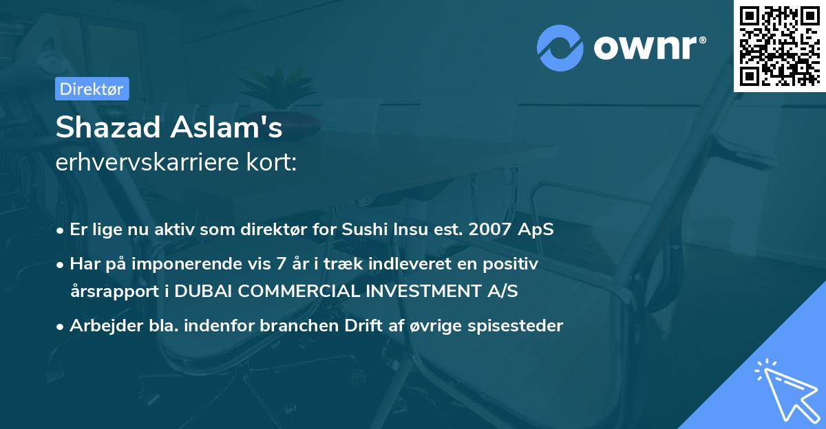 Shazad Aslam's erhvervskarriere kort