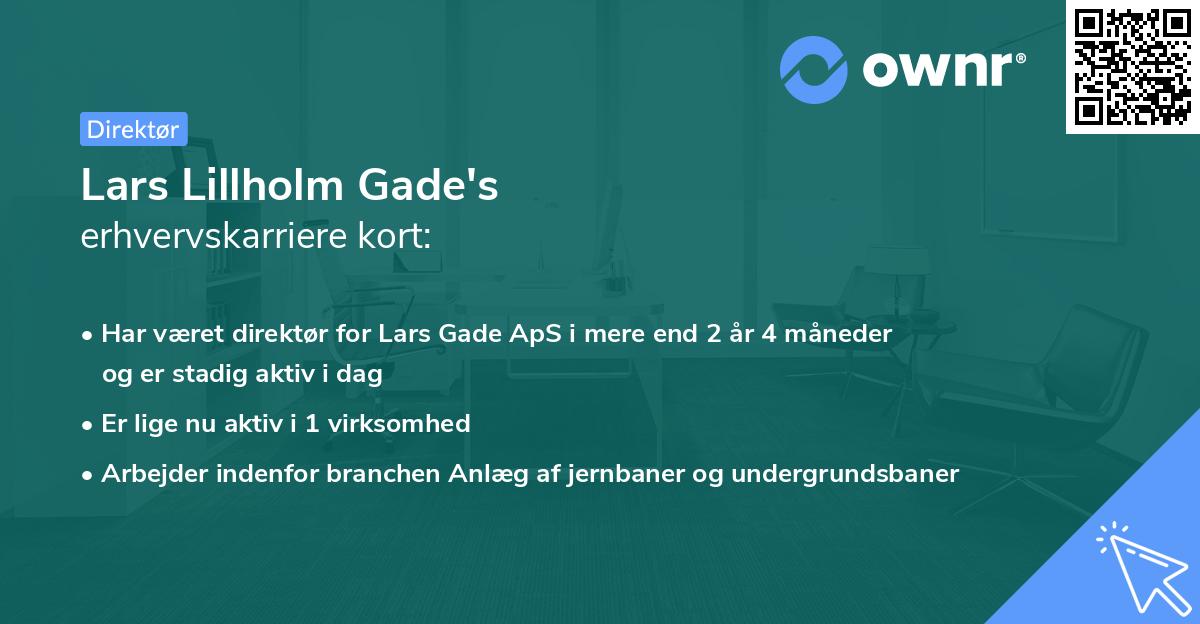 Lars Lillholm Gade's erhvervskarriere kort