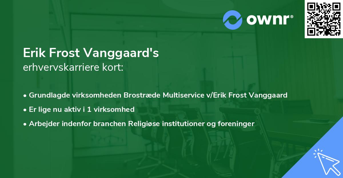 Erik Frost Vanggaard's erhvervskarriere kort