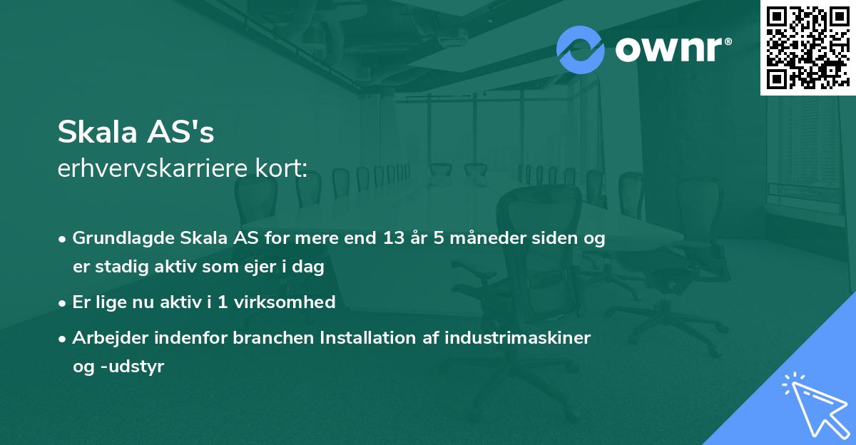 Skala AS's erhvervskarriere kort