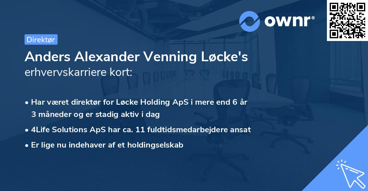 Anders Alexander Venning Løcke's erhvervskarriere kort