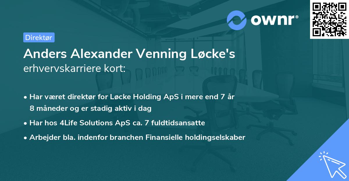 Anders Alexander Venning Løcke's erhvervskarriere kort