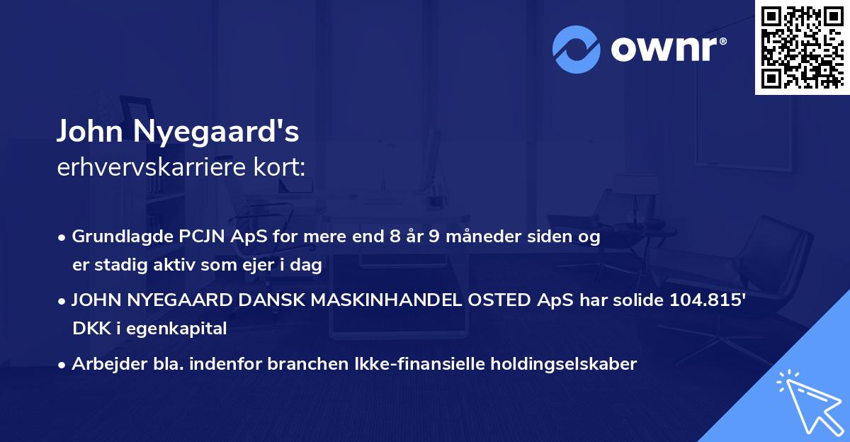 John Nyegaard's erhvervskarriere kort