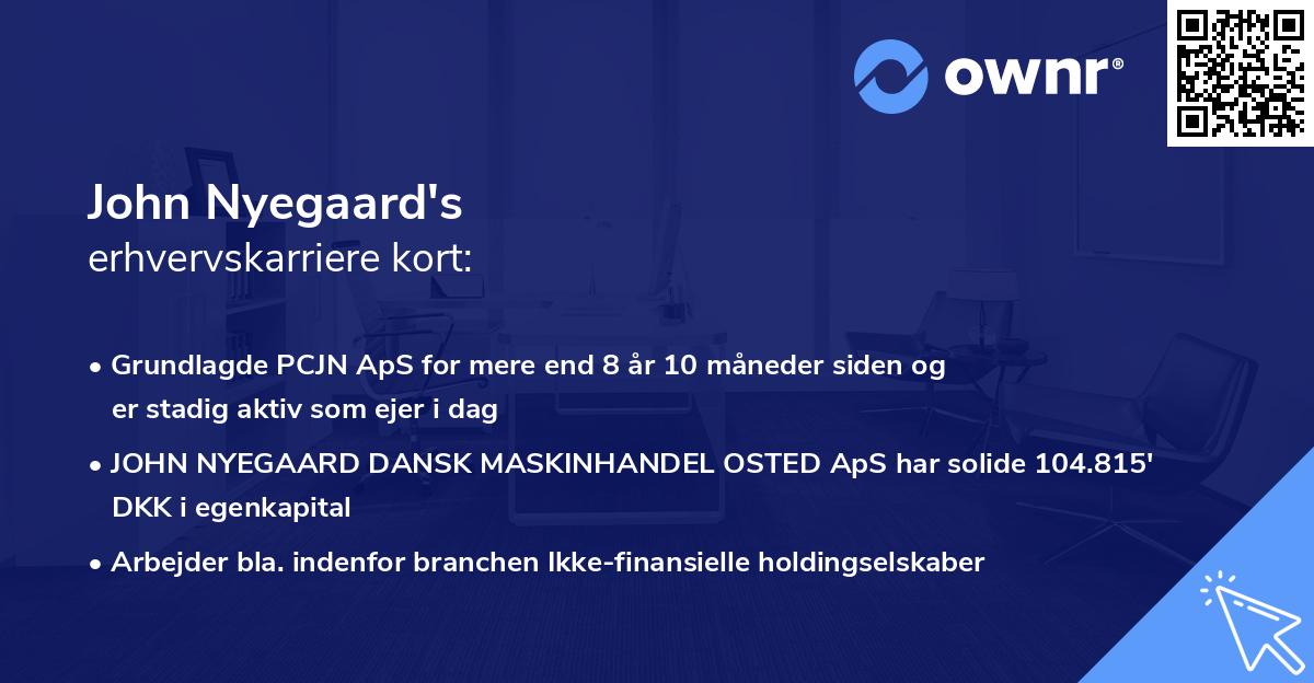 John Nyegaard's erhvervskarriere kort