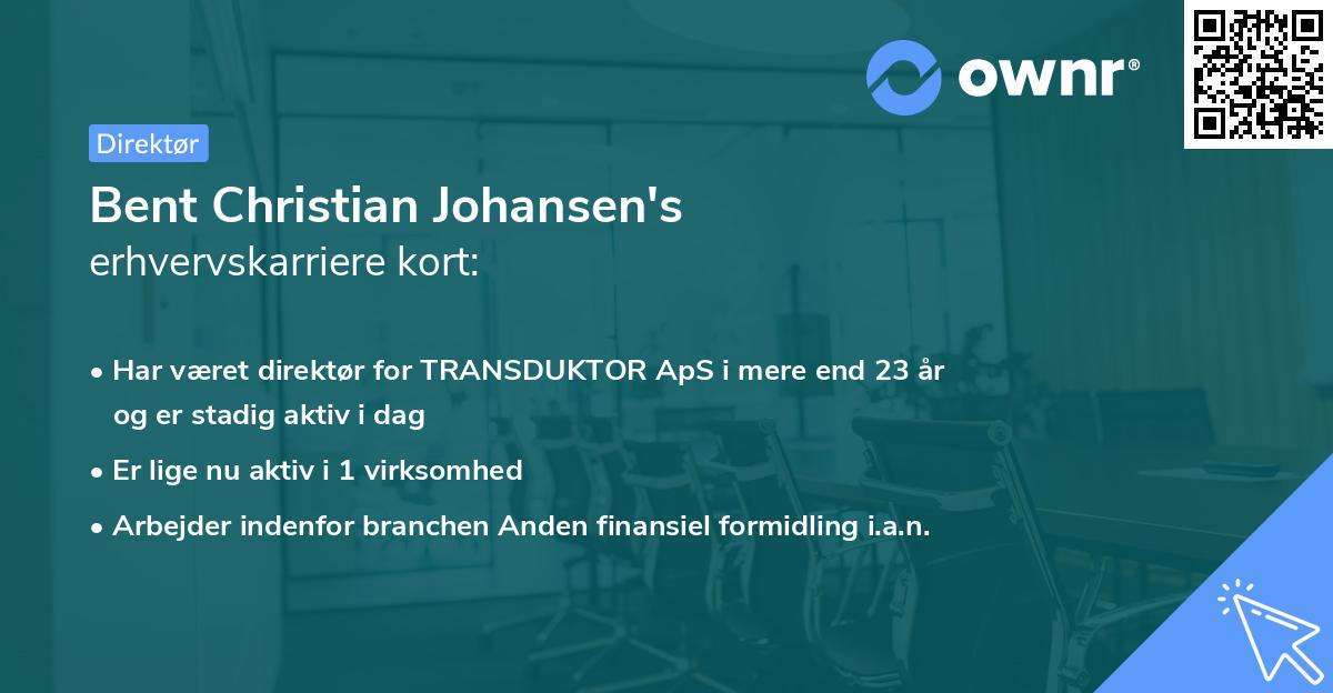 Bent Christian Johansen's erhvervskarriere kort