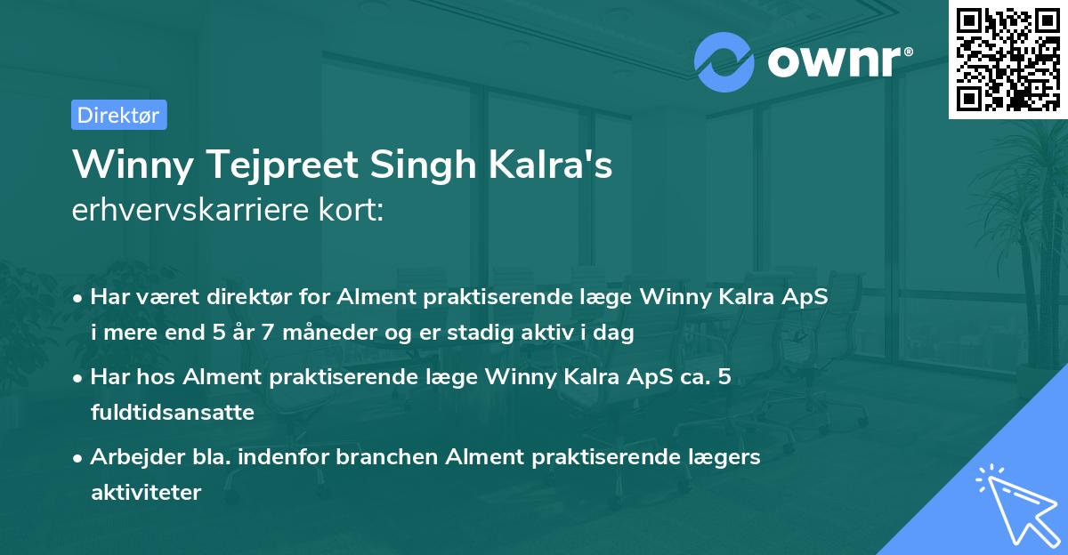 Winny Tejpreet Singh Kalra's erhvervskarriere kort