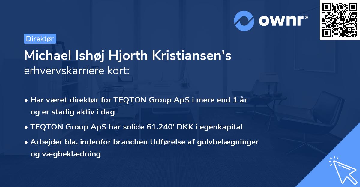 Michael Ishøj Hjorth Kristiansen's erhvervskarriere kort