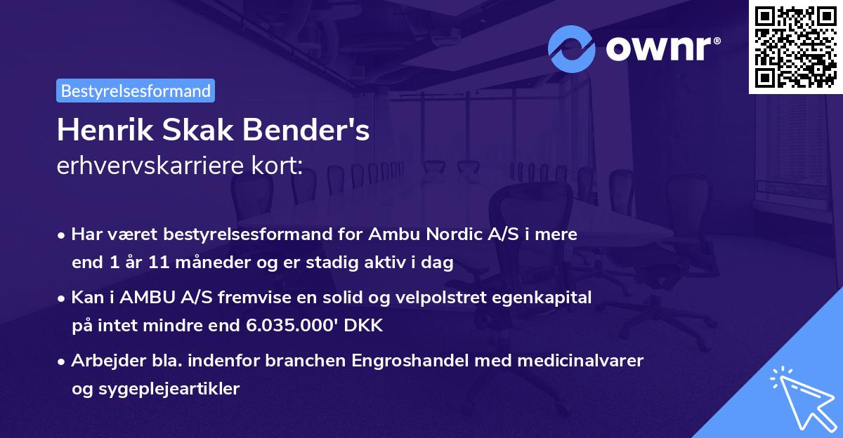Henrik Skak Bender's erhvervskarriere kort
