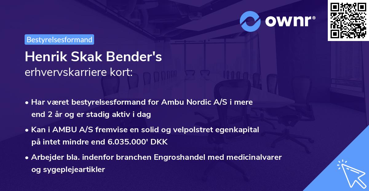 Henrik Skak Bender's erhvervskarriere kort