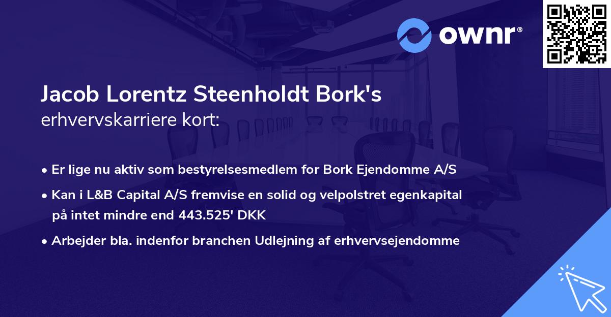 Jacob Lorentz Steenholdt Bork's erhvervskarriere kort