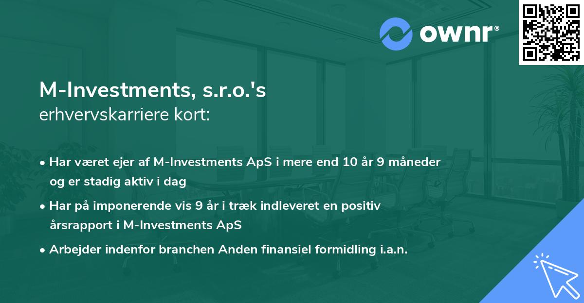 M-Investments, s.r.o.'s erhvervskarriere kort