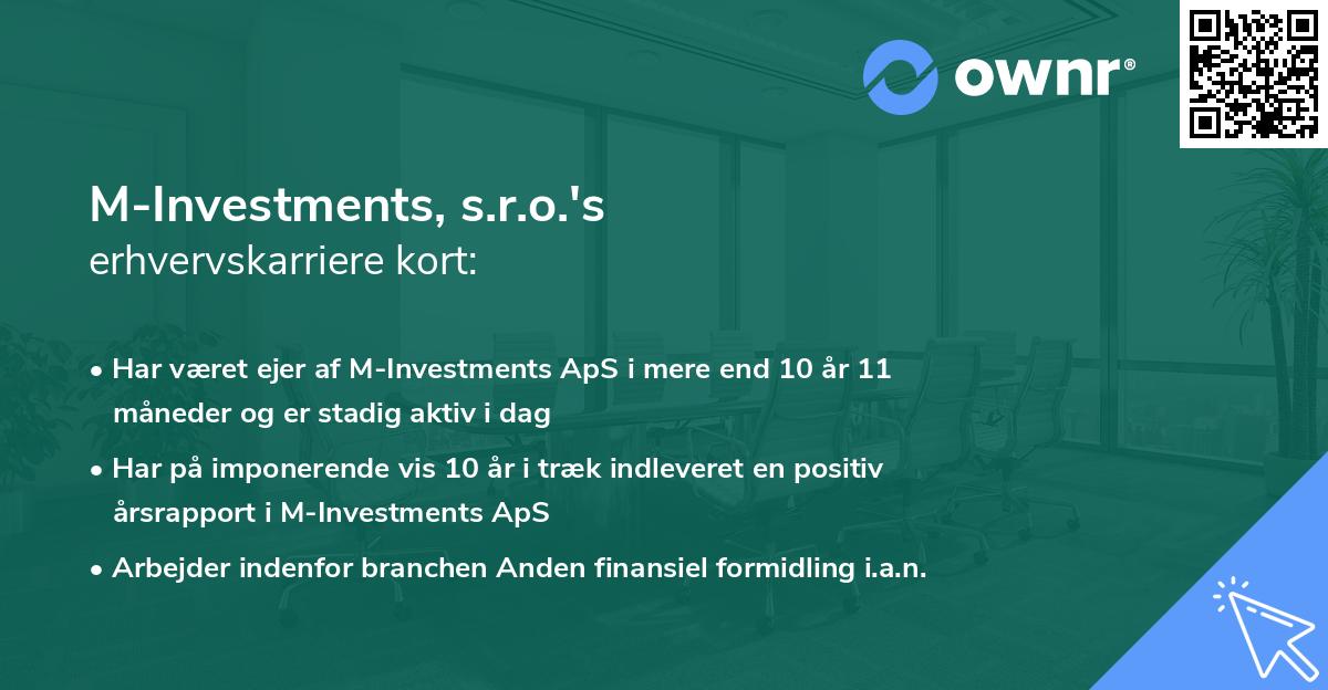 M-Investments, s.r.o.'s erhvervskarriere kort