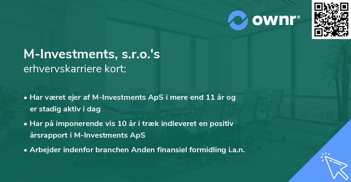 M-Investments, s.r.o.'s erhvervskarriere kort