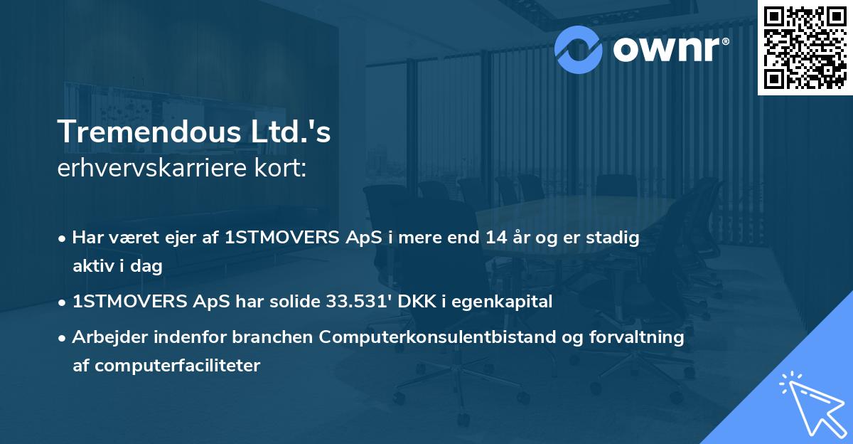 Tremendous Ltd.'s erhvervskarriere kort
