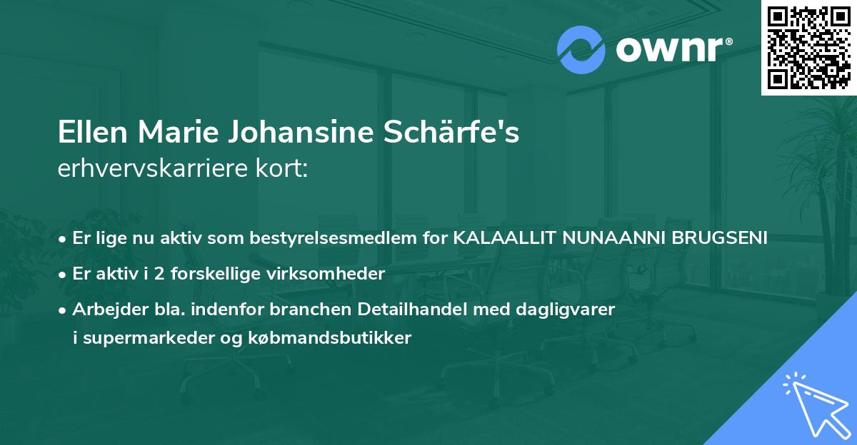 Ellen Marie Johansine Schärfe's erhvervskarriere kort
