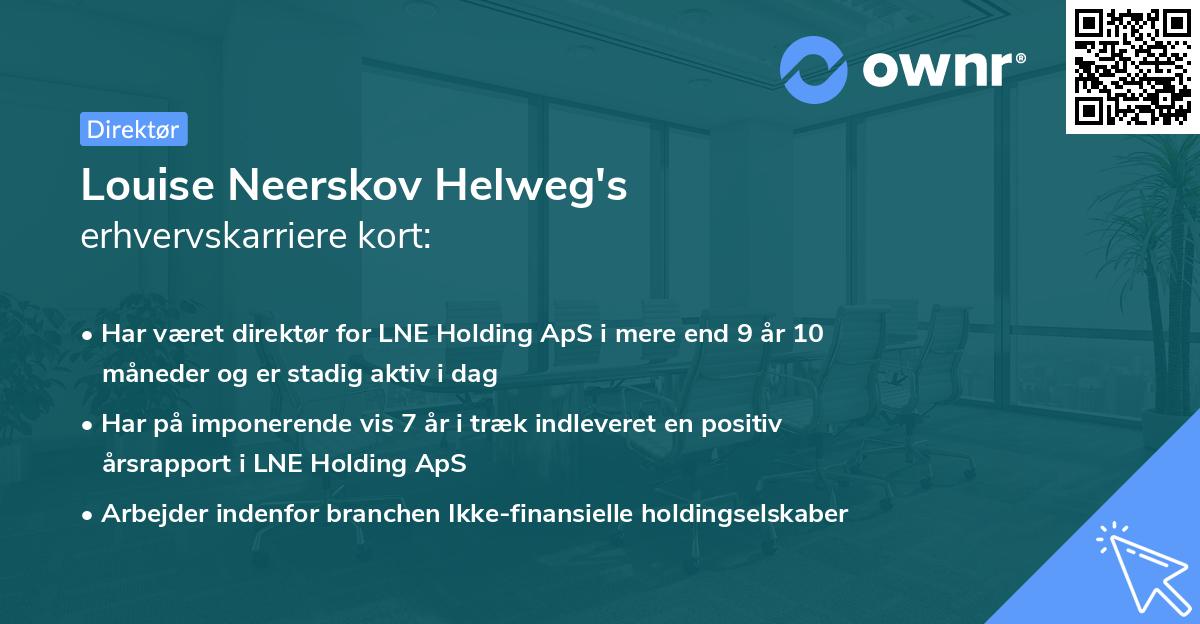 Louise Neerskov Helweg's erhvervskarriere kort